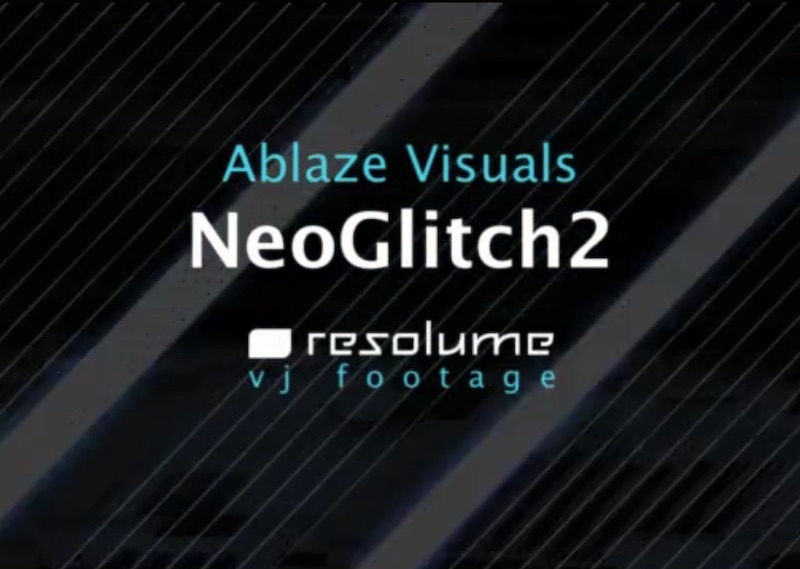 Resolume素材系列:NeoGlitch2